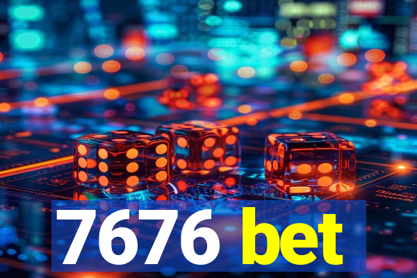 7676 bet